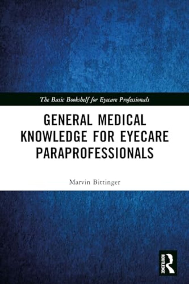 General Medical Knowledge for Eyecare Paraprofessionals
