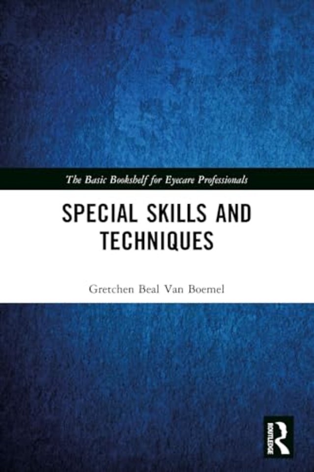 Special Skills and Techniques