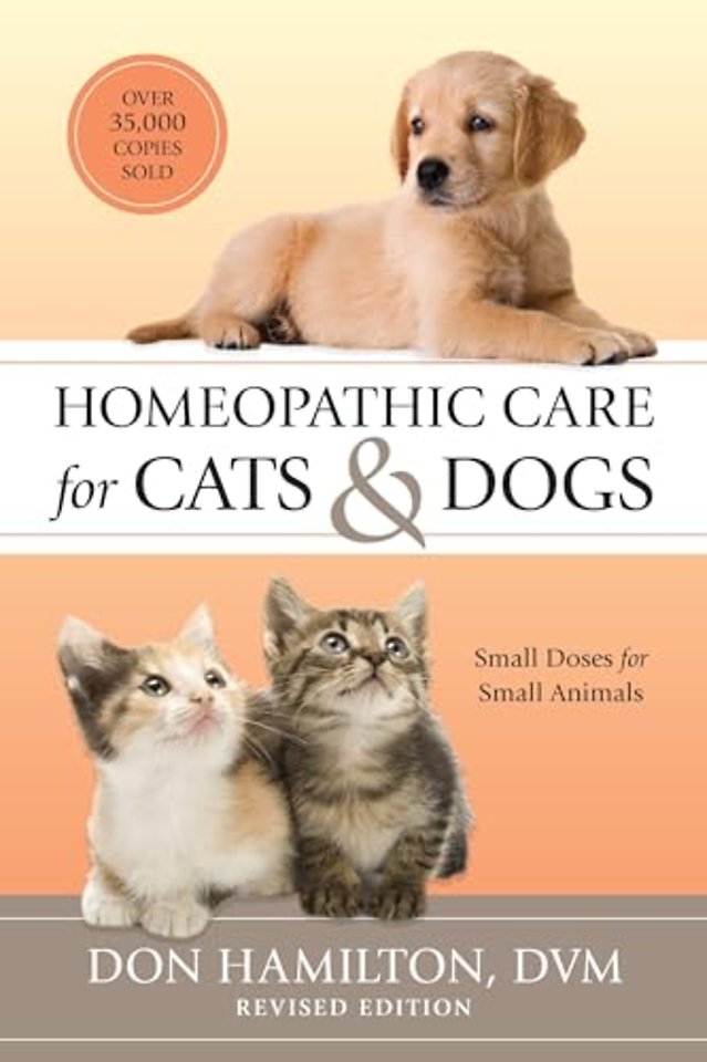 Homeopathic Care for Cats and Dogs, Revised Edition
