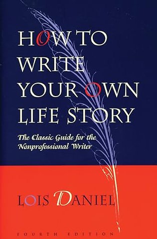 How to Write Your Own Life Story