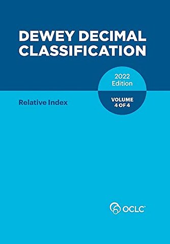 Dewey Decimal Classification, 2022 (Relative Index) (Volume 4 of 4)