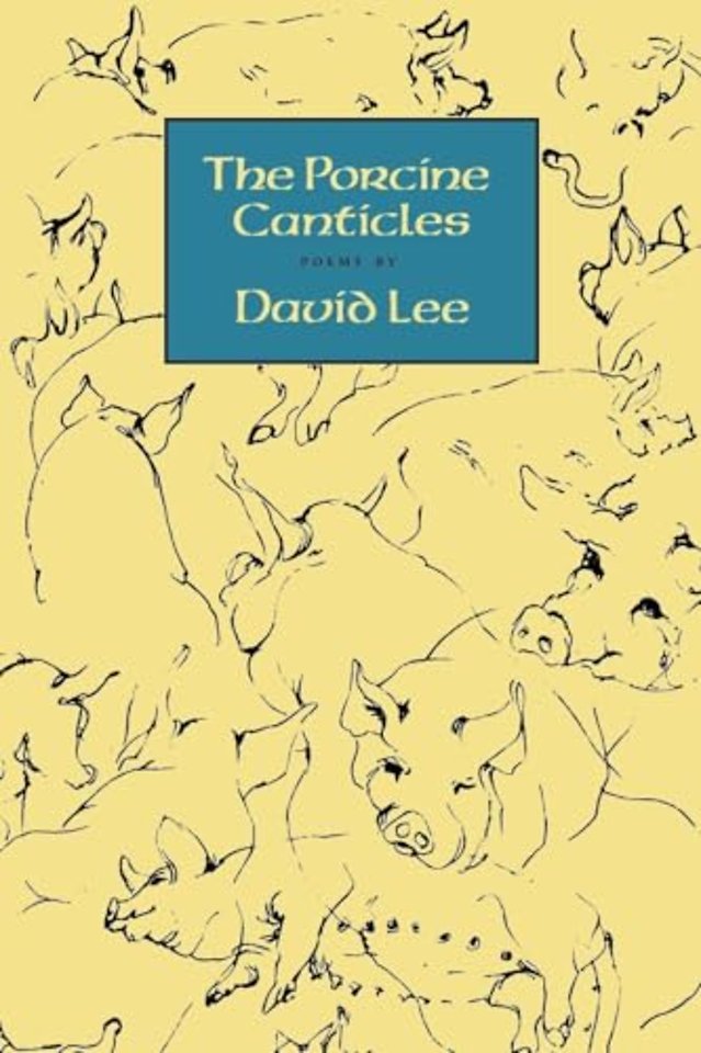 The Porcine Canticles