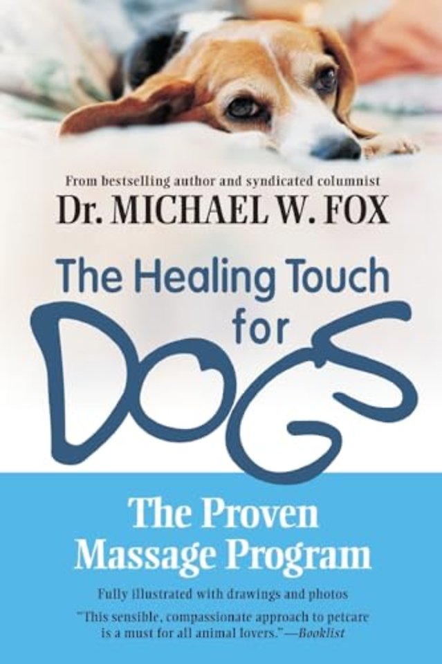 Healing Touch for Dogs: The Proven Massage Program