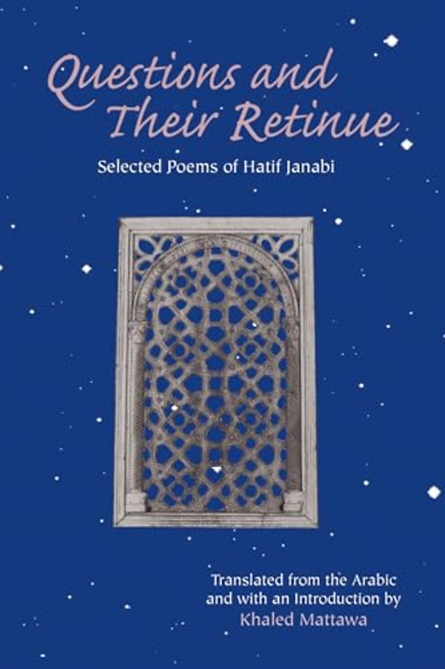 Questions and Their Retinue – Selected Poems of Hatif Janabi