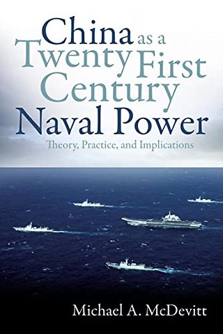 China as a Twenty-First Century Naval Power