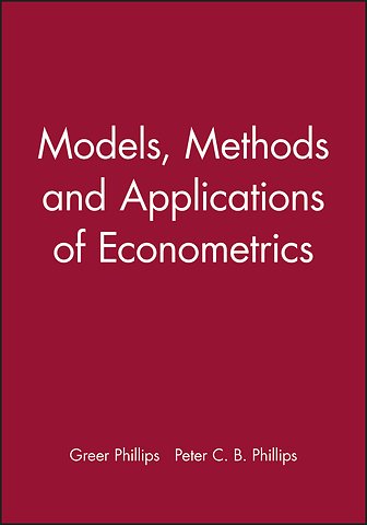 Models, Methods And Applications Of Econometrics
