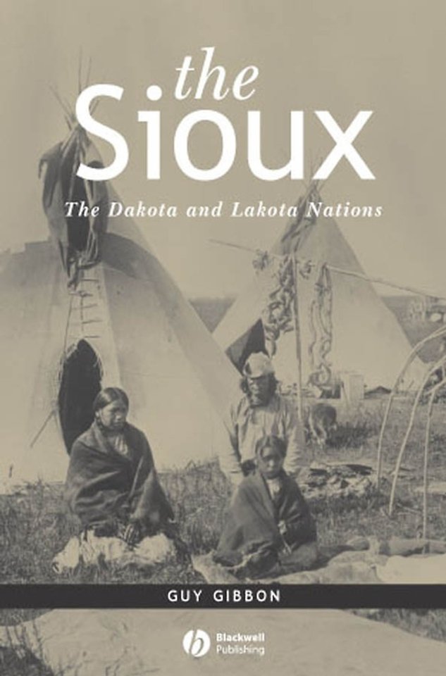 The Sioux – The Dakota and Lakota Nations