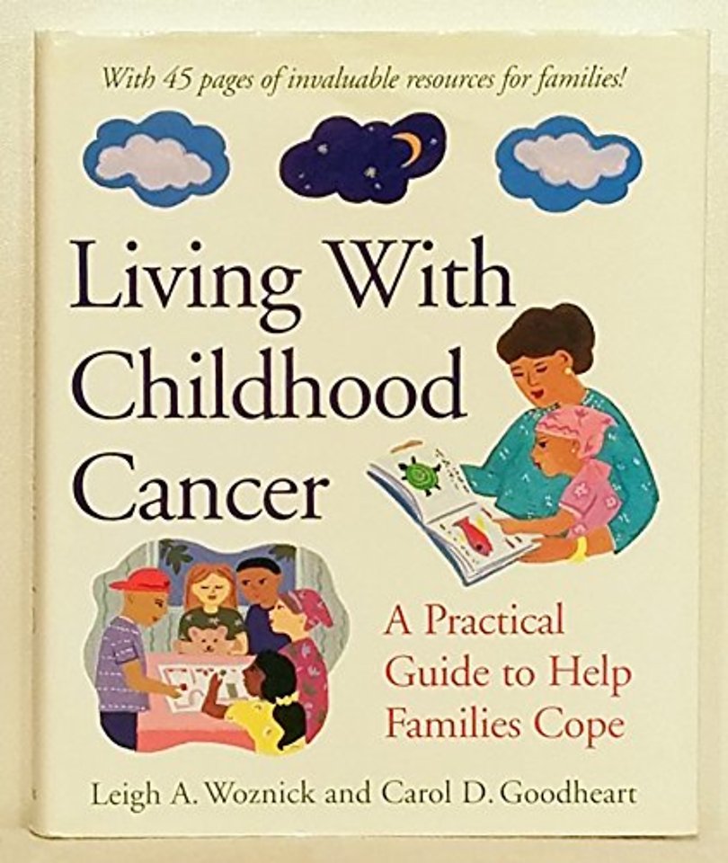 Living with Childhood Cancer – A Practical Guide to Help Families Cope