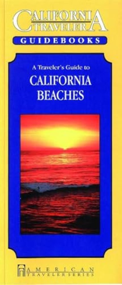 A Traveler's Guide to California's Beaches