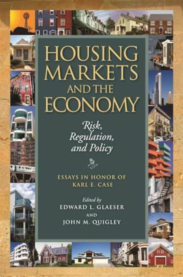 Housing Markets and the Economy – Risk, Regulation, and Policy