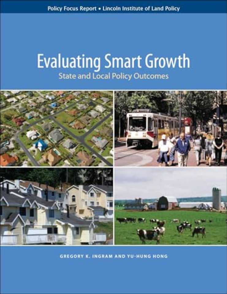 Evaluating Smart Growth – State and Local Policy Outcomes