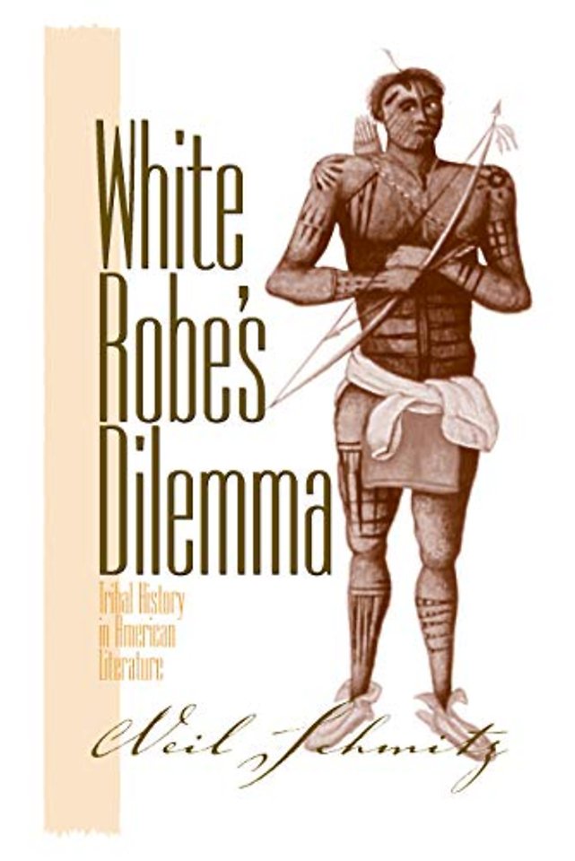 White Robe`s Dilemma – Tribal History in American Literature