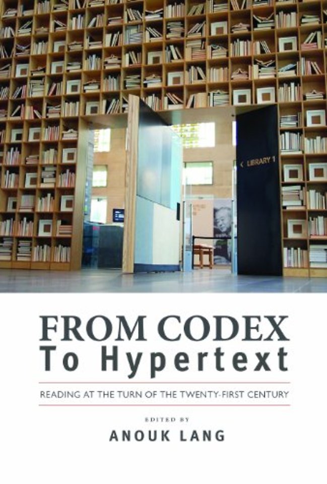 From Codex to Hypertext – Reading at the Turn of the Twenty–First Century