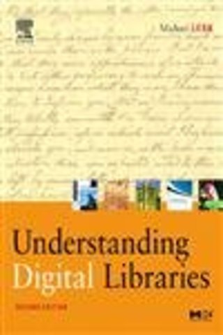 Understanding Digital Libraries