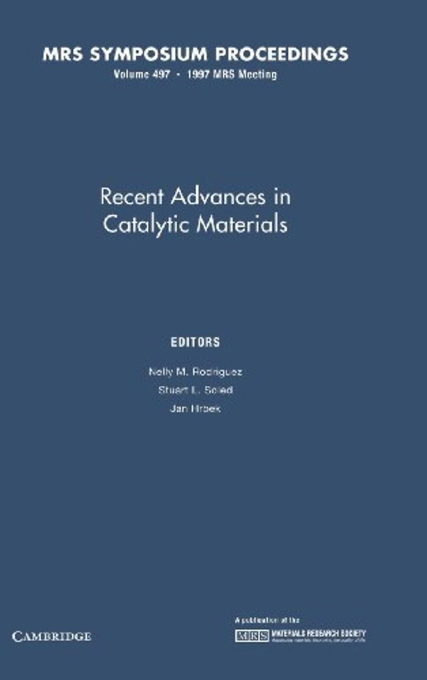 Recent Advances in Catalytic Materials: Volume 497