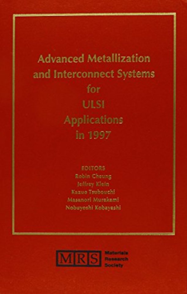 Advanced Metallization and Interconnect Systems for ULSI Applications in 1997: Volume 13