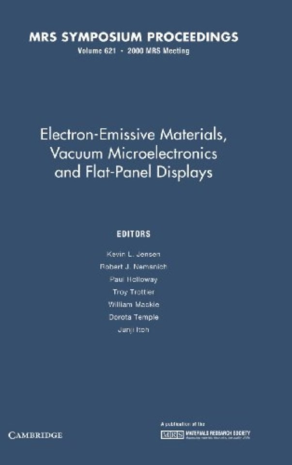 Electron-Emissive Materials, Vacuum Microelectronics and Flat-Panel Displays: Volume 621