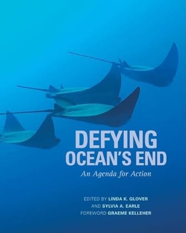 Defying Ocean`s End – An Agenda For Action