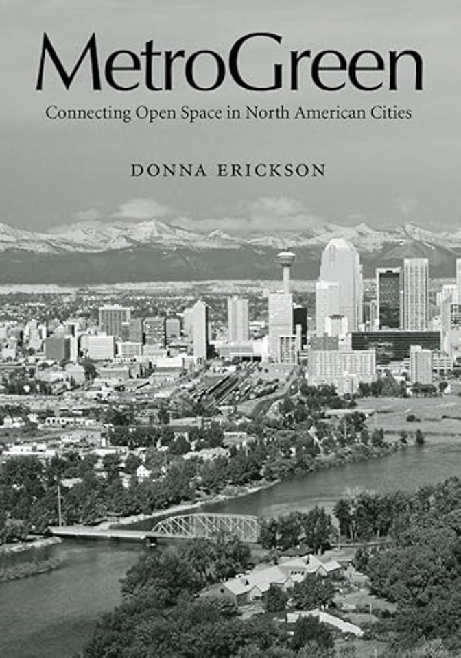 MetroGreen – Connecting Open Space in North American Cities
