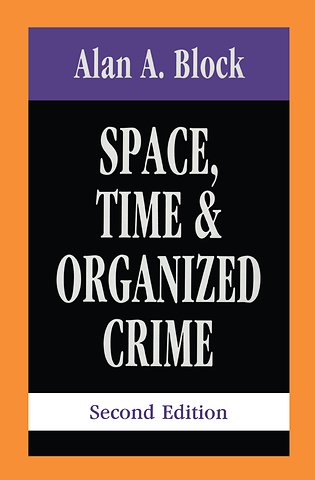 Space, Time, and Organized Crime