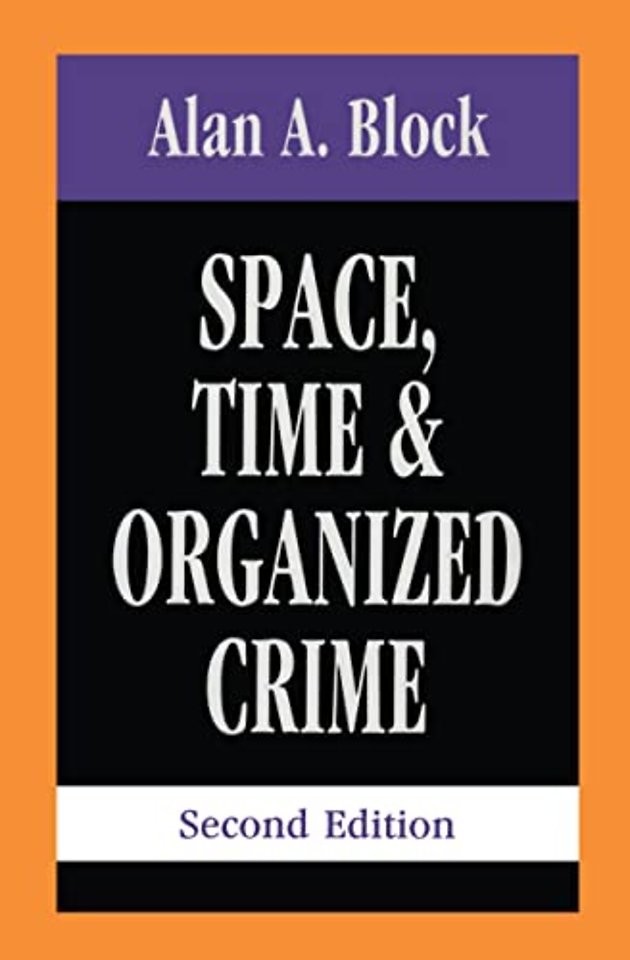 Space, Time, and Organized Crime
