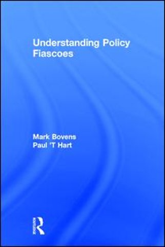 Understanding Policy Fiascoes