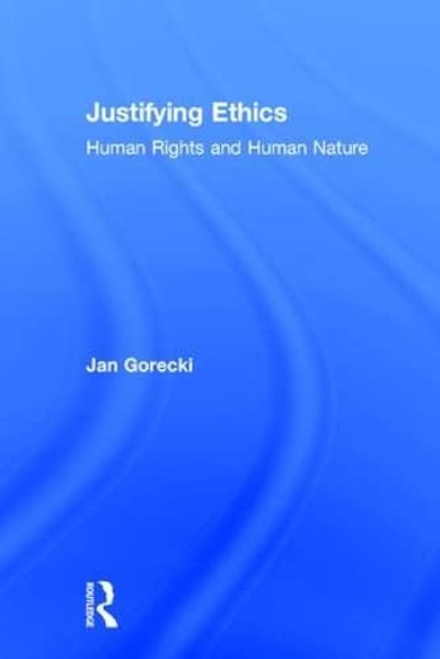 Justifying Ethics