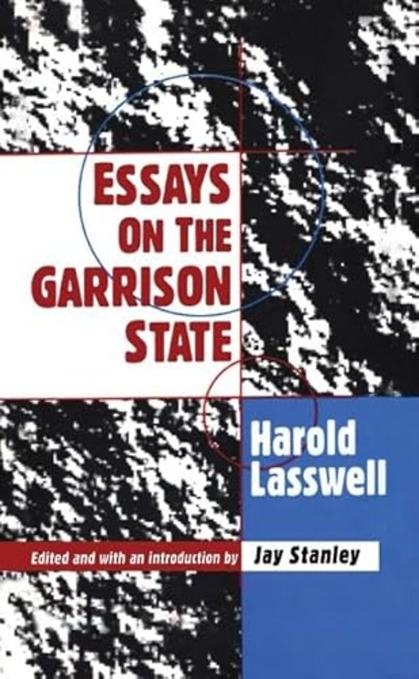 Essays on the Garrison State
