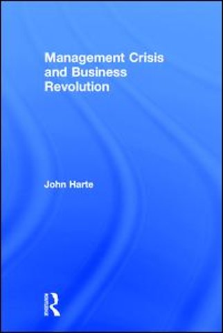 Management Crisis and Business Revolution