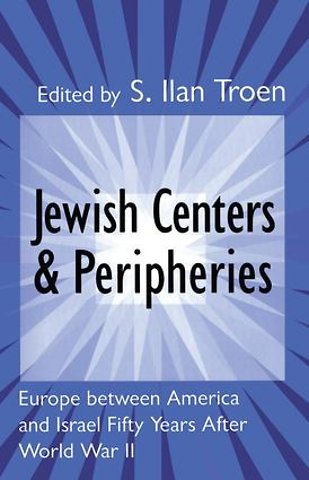 Jewish Centers and Peripheries