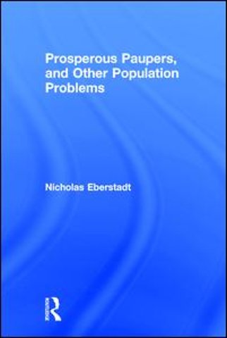 Prosperous Paupers and Other Population Problems