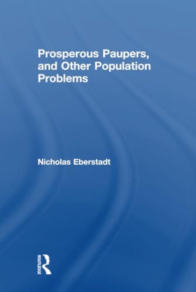 Prosperous Paupers and Other Population Problems