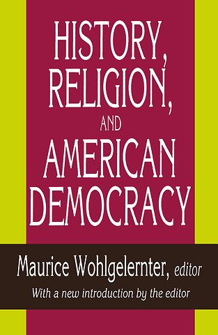 History, Religion, and American Democracy