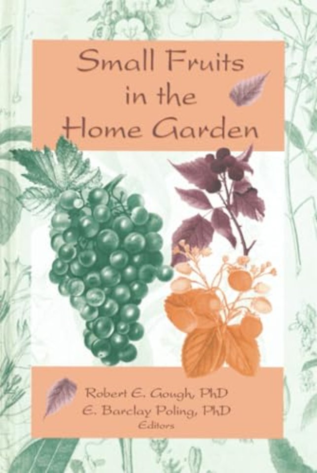 Small Fruits in the Home Garden