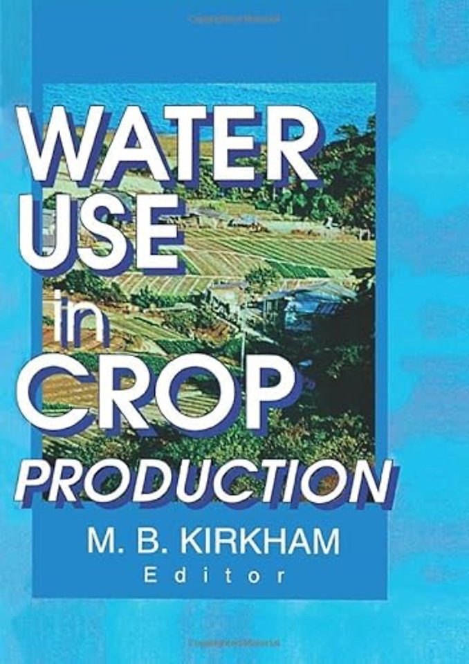 Water Use in Crop Production