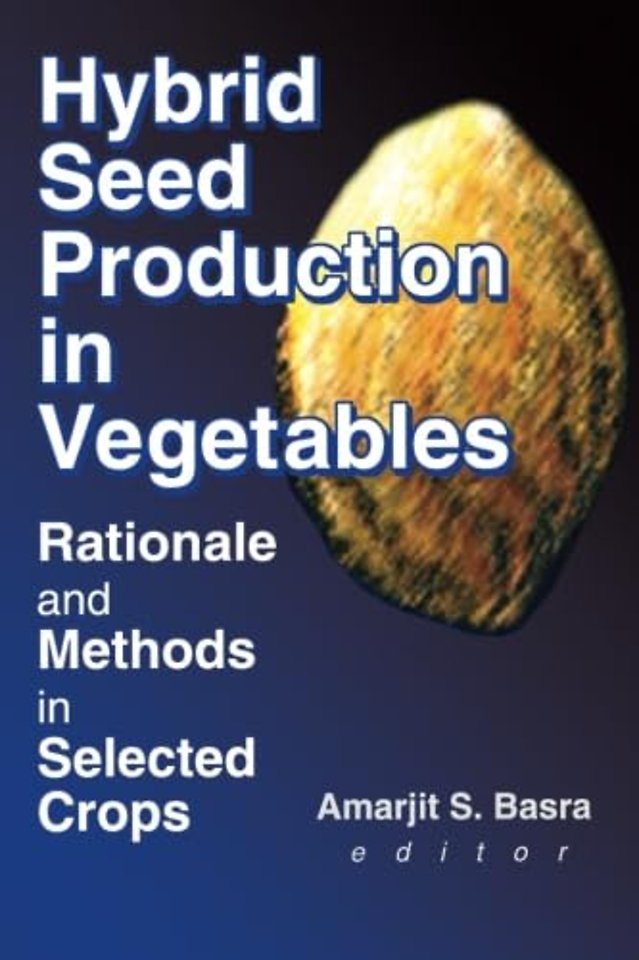 Hybrid Seed Production in Vegetables