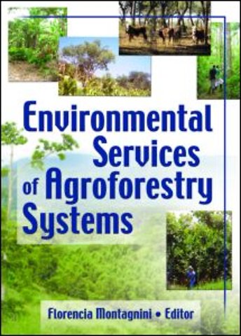 Environmental Services of Agroforestry Systems