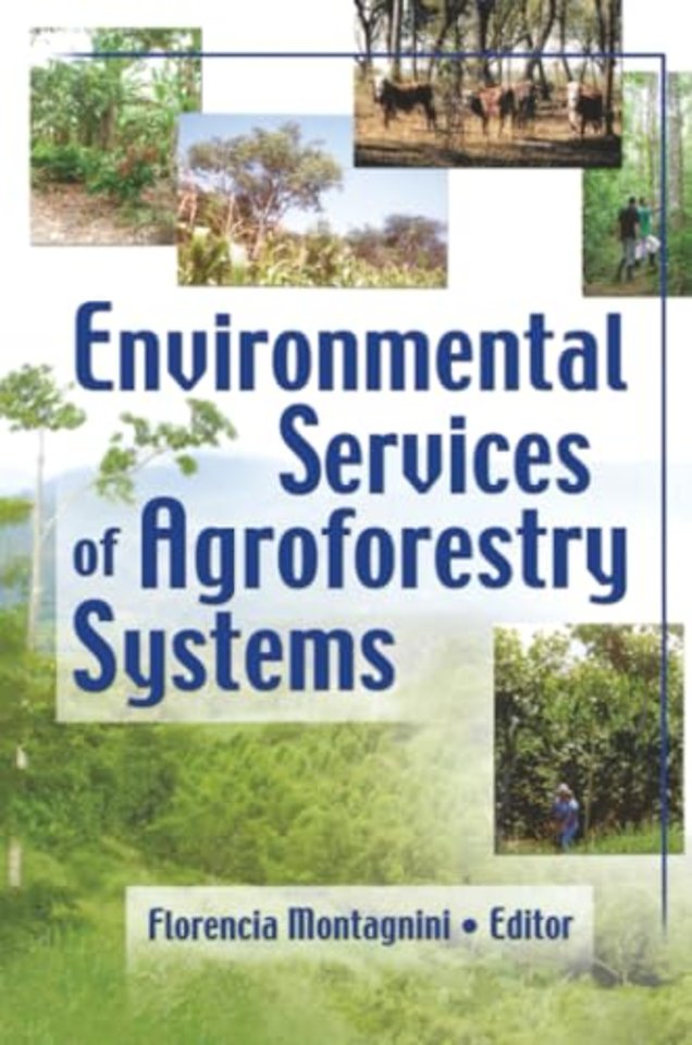 Environmental Services of Agroforestry Systems