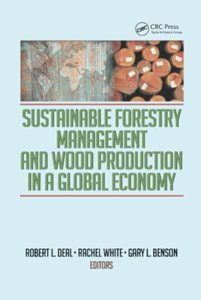 Sustainable Forestry Management and Wood Production in a Global Economy