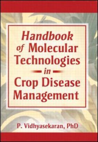 Handbook of Molecular Technologies in Crop Disease Management