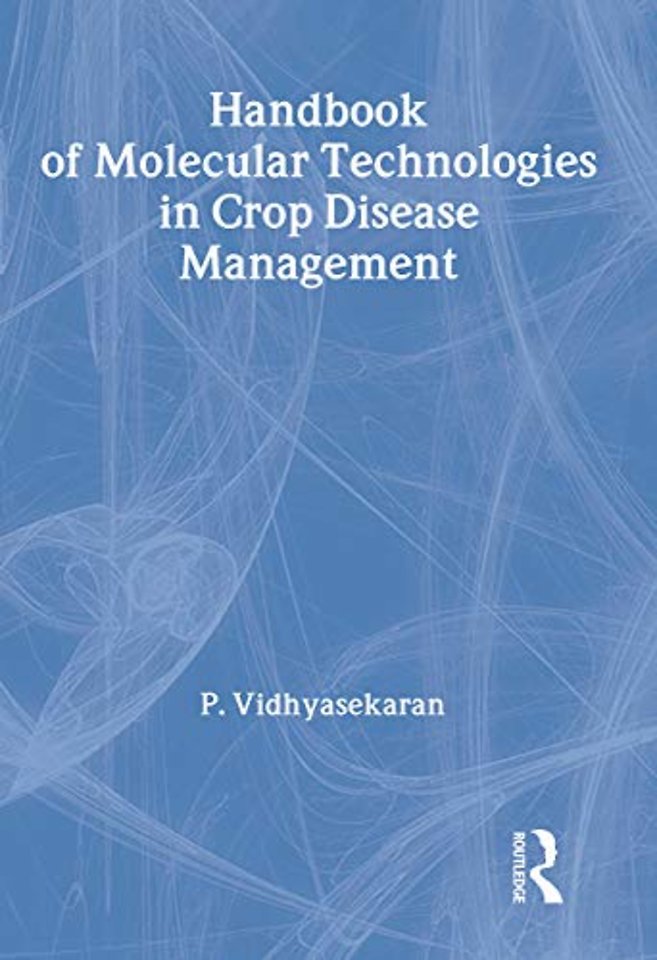 Handbook of Molecular Technologies in Crop Disease Management