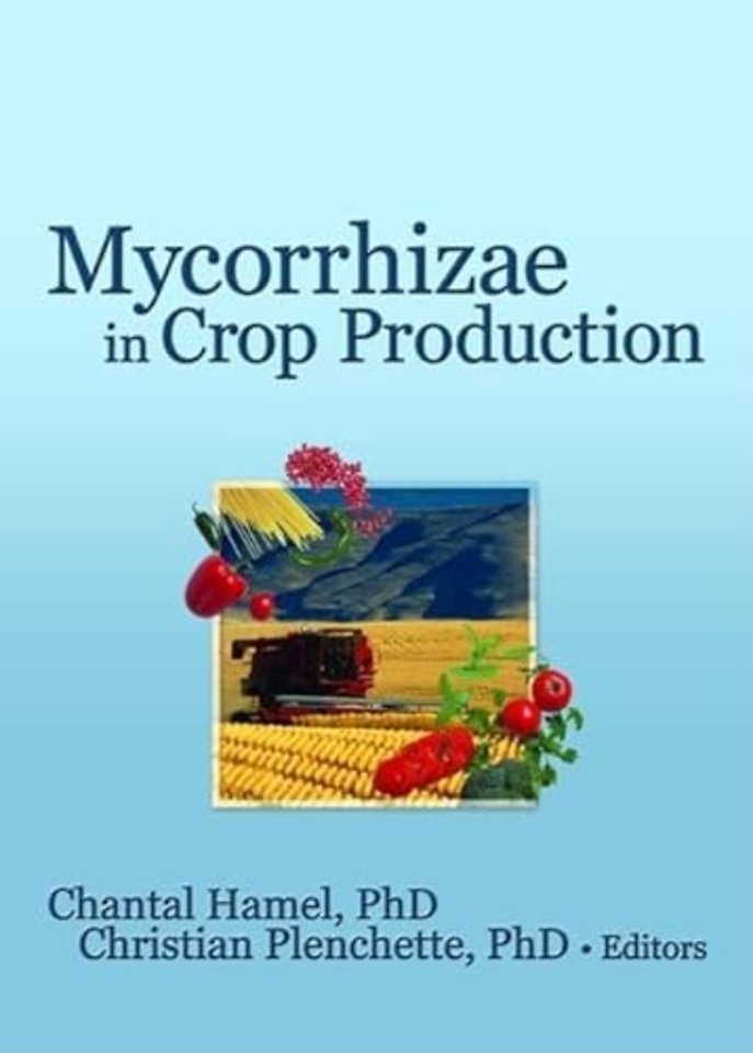 Mycorrhizae in Crop Production