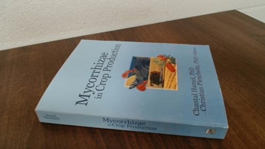 Mycorrhizae in Crop Production