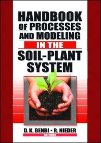 Handbook of Processes and Modeling in the Soil-Plant System