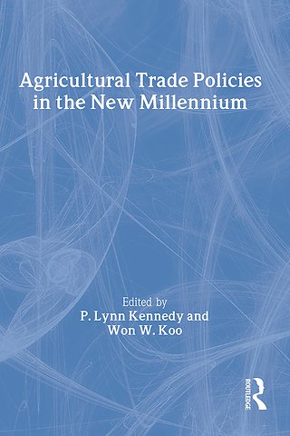 Agricultural Trade Policies in the New Millennium