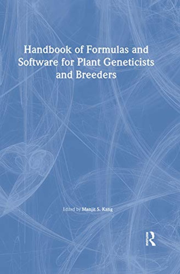 Handbook of Formulas and Software for Plant Geneticists and Breeders