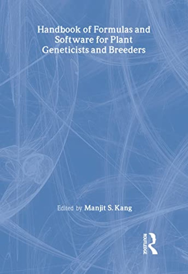 Handbook of Formulas and Software for Plant Geneticists and Breeders