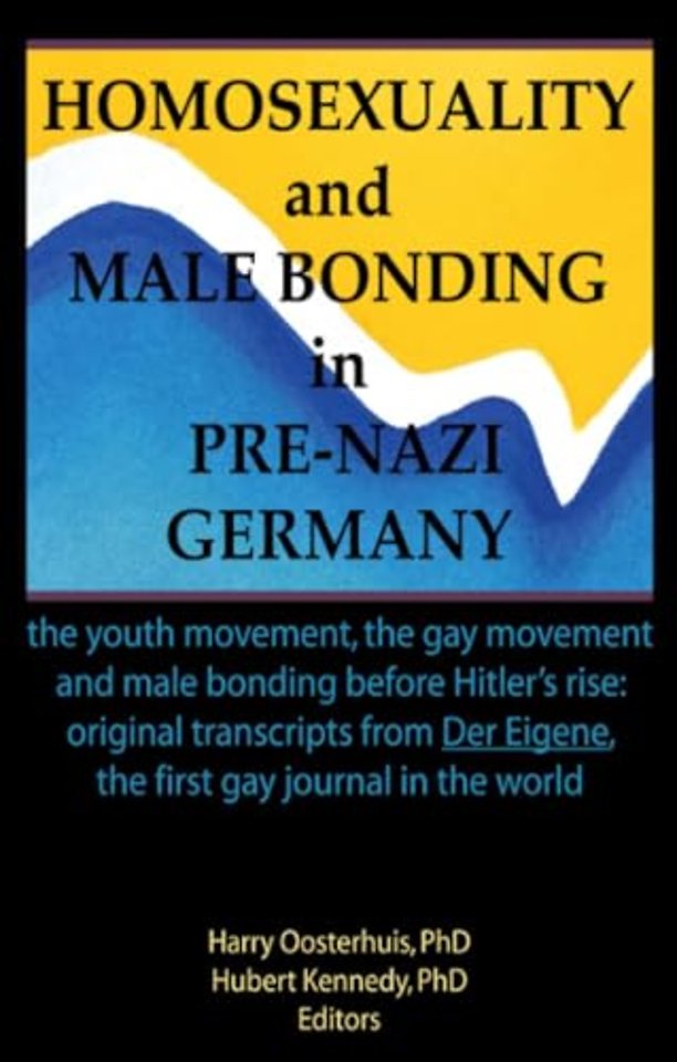 Homosexuality and Male Bonding in Pre-Nazi Germany