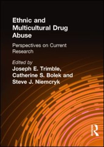 Ethnic and Multicultural Drug Abuse