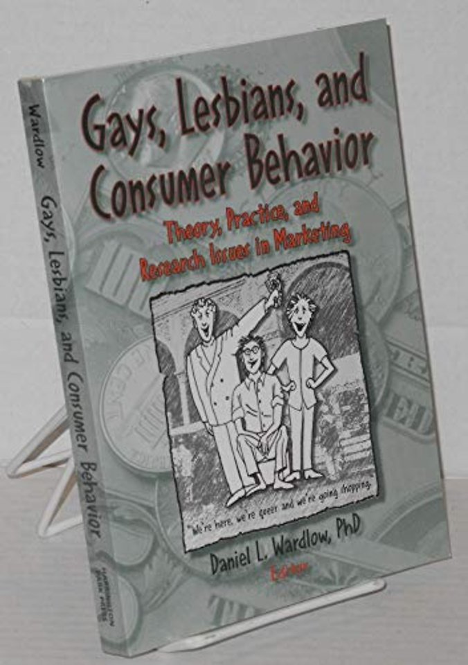 Gays, Lesbians, and Consumer Behavior